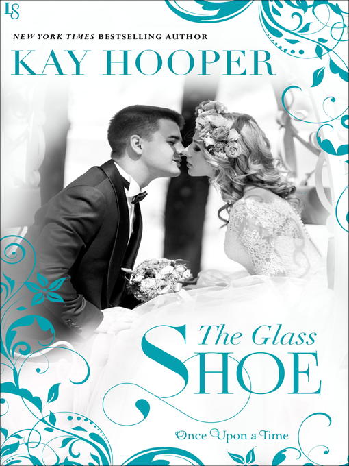 Title details for The Glass Shoe by Kay Hooper - Available